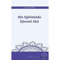 Din Eğitiminde İşlevsel Akıl - Teceli Karasu - Araştırma Yayınları