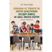 Dünyada ve Türkiyede Eğitim Denetiminin Gelişim Süreci ve Okul Öncesi Eğitim