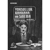 Yoksulluk Kahkaha ve Sinema - Hacer Aker - Bağlam Yayınları