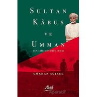 Sultan Kabus ve Umman - Gökhan Açıkel - Aktif Yayınevi