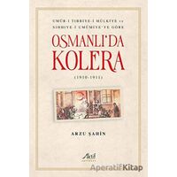 Osmanlıda Kolera - Arzu Şahin - Aktif Yayınevi