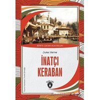 İnatçı Keraban - Jules Verne - Dorlion Yayınları