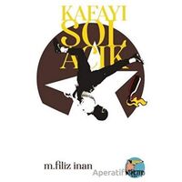 Kafayı Sol Açık - M. İnan Filiz - Klaros Yayınları
