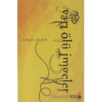 Yarı Ölü İmgeler - Cihan Aydın - Klaros Yayınları