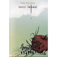 Tanrı Lekesi - Ayfer Karakaş - Klaros Yayınları