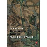 Beynimdeki Çizikler - Murat Sezer - Klaros Yayınları