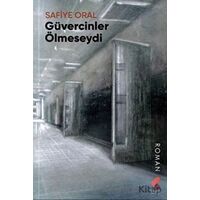 Güvercinler Ölmeseydi - Kolektif - Klaros Yayınları