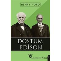 Dostum Edison - Henry Ford - Dorlion Yayınları