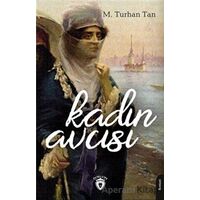 Kadın Avcısı - M. Turhan Tan - Dorlion Yayınları