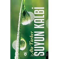Suyun Kalbi - Ata Türker - Dorlion Yayınları