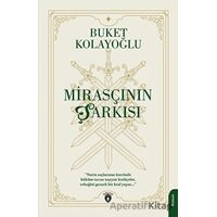 Mirasçının Şarkısı - Buket Kolayoğlu - Dorlion Yayınları