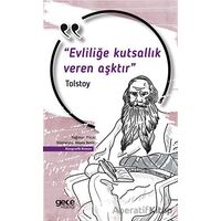 Evliliğe Kutsallık Veren Aşktır - Lev Nikolayeviç Tolstoy - Gece Kitaplığı