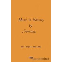 Music in Industry by Sarıbaş - Sanayide Müzik - Ali Reşat Sarıbaş - Gece Kitaplığı