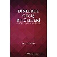 Dinlerde Geçiş Ritüelleri - Mustafa Güre - Gece Kitaplığı