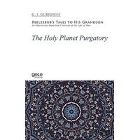 The Holy Planet Purgatory - G. I. Gurdjieff - Gece Kitaplığı