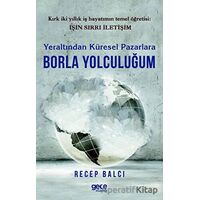 Yeraltından Küresel Pazarlara Borla Yolculuğum - Kolektif - Gece Kitaplığı