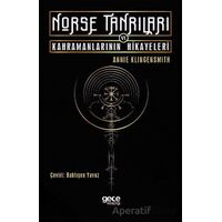 Norse Tanrıları ve Kahramanlarının Hikayeleri - Annie Klingensmith - Gece Kitaplığı