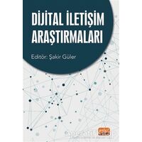 Dijital İletişim Araştırmaları - Zekeriya Kaya - Nobel Bilimsel Eserler