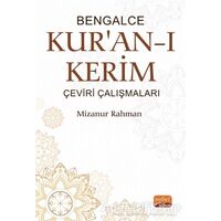 Bengalce Kuran-ı Kerim Çeviri Çalışmaları - Mizanur Rahman - Nobel Bilimsel Eserler