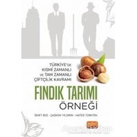 Türkiye’de Kısmi Zamanlı ve Tam Zamanlı Çiftçilik Kavramı: Fındık Tarımı Örneği