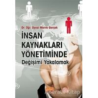 İnsan Kaynakları Yönetiminde Değişimi Yakalamak - Merve Gerçek - Nobel Bilimsel Eserler
