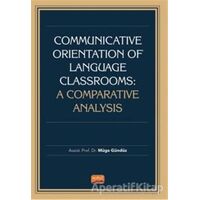 Communicative Orientation Of Language Classrooms: A Comparative Analysis