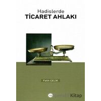Hadislerde Ticaret Ahlakı - Fatih Çelik - Diyanet İşleri Başkanlığı