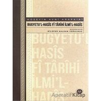 Bugyetul-Hasis Fi Tarihi İlmil-Hadis - Nilüfer Kalkan Yorulmaz - Diyanet İşleri Başkanlığı