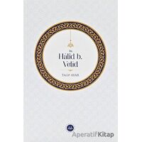 Hz. Halid b. Velid - Talip Ayar - Diyanet İşleri Başkanlığı
