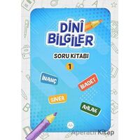 Dini Bilgiler Soru Kitabı - 1 - Kolektif - Diyanet İşleri Başkanlığı
