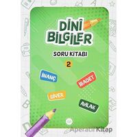 Dini Bilgiler Soru Kitabı - 2 - Kolektif - Diyanet İşleri Başkanlığı