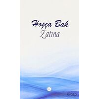 Hoşça Bak Zatına - Kolektif - Diyanet İşleri Başkanlığı