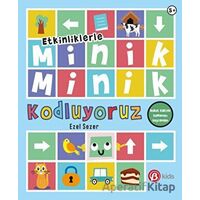 Etkinliklerle Minik Minik Kodluyoruz - Robot Kubiyle Kodlamayı Keşfedelim - Ezel Sezer - Beta Kids
