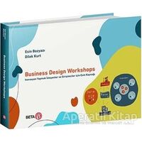 Business Design Workshops - Esin Bozyazı - Beta Yayınevi