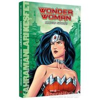 DC Comics - Wonder Woman: Amazon Savaşçısı - Steve Korte - Beta Kids