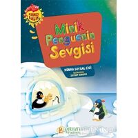 Minik Penguenin Sevgisi - Kübra Soysal Cici - Pırıltı Kitapları - Erkam