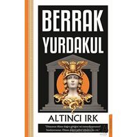 Altıncı Irk - Berrak Yurdakul - Destek Yayınları