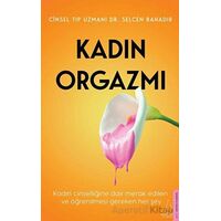 Kadın Orgazmı - Selcen Bahadır - Destek Yayınları
