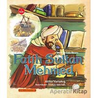 Ömerle Bir Kutu Macera: Fatih Sultan Mehmed - Atilla Yaramış - Kaşif Çocuk Yayınları