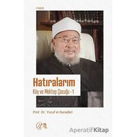 Hatıralarım - Köy ve Mektep Çocuğu 1 - Yusuf el-Karadavi - Nida Yayıncılık