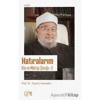 Hatıralarım - Köy ve Mektep Çocuğu - Yusuf el-Karadavi - Nida Yayıncılık