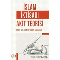 İslam İktisadı Akit Teorisi - Ali Muhyiddin el-Karadaği - Nida Yayınları