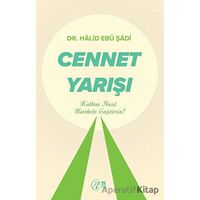 Cennet Yarışı - Halid Ebu Şadi - Nida Yayınları