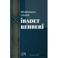 Müslümanın Günlük İbadet Rehberi - Kolektif - Nida Yayınları