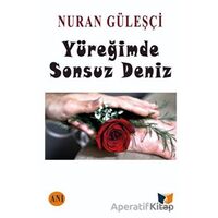 Yüreğimde Sonsuz Deniz - Nuran Güleşçi - Ateş Yayınları