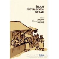 İslam İktisadında Garar - Kolektif - İktisat Yayınları