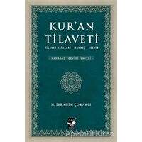 Kur’an Tilaveti - H. İbrahim Çoraklı - Arı Sanat Yayınevi