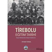 Tirebolu Eğitim Tarihi - Ayhan Yüksel - Arı Sanat Yayınevi