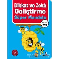 Dikkat ve Zeka Geliştirme - Süper Mandala - Kolektif - Beyaz Panda Yayınları