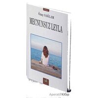 Mecnunsuz Leyla - Özay Sağlam - İzan Yayıncılık